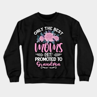 First Time Grandma Pink Floral Vintage Mother's Day Gift Crewneck Sweatshirt